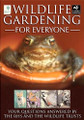 Wildlife Gardening For Everyone by Royal Horticultural Society