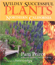 Wildly Successful Plants Northern California by Pam Pierce