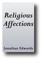 Religious Affections by Jonathan Edwards