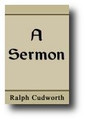 A Sermon by Ralph Cudworth, March 31, 1647 by Ralph Cudworth