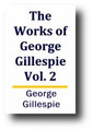 The Works of George Gillespie (Volume 2 of 2)