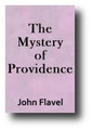 The Mystery of Providence by John Flavel