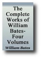 The Complete Works of William Bates - 4 Volume Set