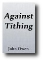 Against Tithing by John Owen