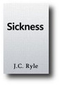 Sickness by J. C. Ryle