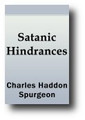 Satanic Hindrances by Charles Spurgeon