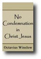 No Condemnation in Christ Jesus by Octavious Winslow