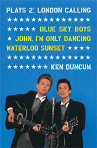 Plays 2 London Calling: Blue Sky Boys, Waterloo Sunset, John I'm Only Dancing