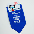 Mahalo for a tummy rub - Dog Bandanna