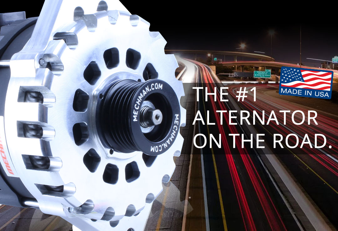 Mechman Alternators Made in the U.S.A High Output Alternators Call