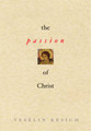 Passion of Christ, The
