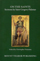 On the Saints: Sermons by Saint Gregory Palamas