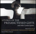 Liturgy of the Presanctified Gifts [CD]