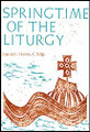 Springtime of the Liturgy