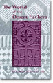 World of the Desert Fathers, The