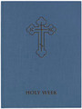 Holy Week, vol. III [hardcover]