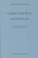Christ, Our Way and Our Life