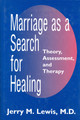 Marriage As a Search for Healing