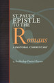 St. Paul's Epistle to the Romans: A Pastoral Commentary