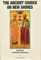 The Ancient Church on New Shores: Antioch in North America