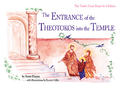 Entrance of the Theotokos into the Temple - Twelve Great Feasts for Children