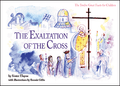 The Exaltation of the Cross - The Twelve Great Feasts for Children