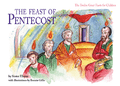 The Feast of Pentecost - The Twelve Great Feasts for Children