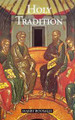 Holy Tradition - Ecclesial Experience of Life in Christ