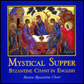 Mystical Supper: Byzantine Chant in English