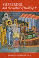 Suffering and the Nature of Healing