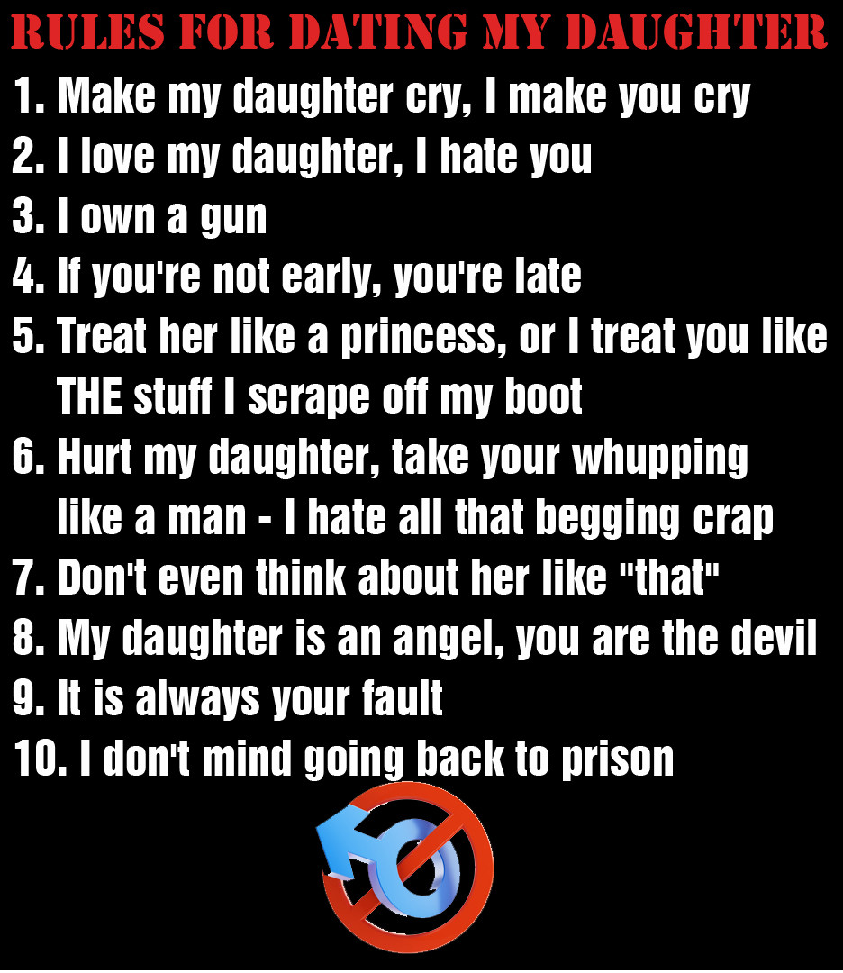 rules for dating my daughter you cant