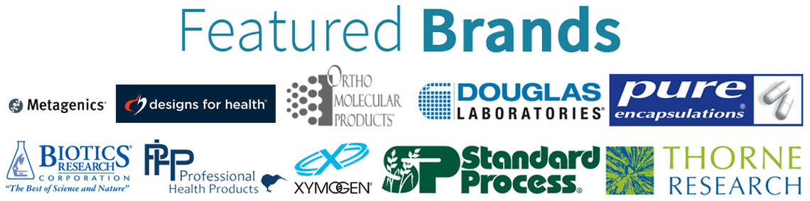 Featured Brands: Marco Pharma, Professional Health Products, Standard Process, Xymogen, Thorne Research, Physica Energetics, Designs for Health, Ortho Molecular, Douglas Laboratories & Pure Encapsulations