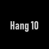 Loopy / Hang 10 