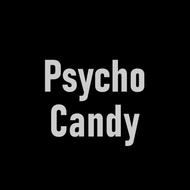 Psycho Candy
