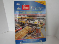 O Gauge Railroading The Primer Softcover LotH