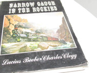 NARROW GAUGE IN THE ROCKIES - HARD COVER TRAIN BOOK- 218 PAGES- EXC. - W61