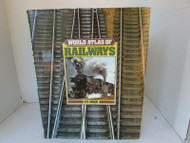 WORLD ATLAS OF RAILWAYS O S NOCK TRAINS COFFEE TABLE HARDCOVER BOOK W/DJ