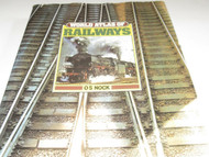 WORLD ATLAS OF RAILWAYS - 220 PAGES SHOWS EVOLUTION OF RAILROADS WORLD WIDE- S7