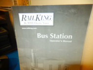 MTH TRAINS INSTRUCTION BOOKLET -RAILKING BUS STATION OPERATOR'S MANUAL - M33