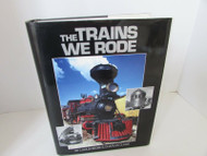 THE TRAINS WE RODE BEEBE & CLEGG 1993 975+ PAGES HARDCOVER RAILROADS- SH