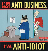 I'M NOT ANTI-BUSINESS I'M ANTI IDIOT DILBERT BOOK SOFTCOVER SCOTT ADAMS LotD