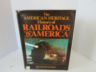 AMERICAN HERITAGE HISTORY OF RAILROADS IN AMERICA HC BOOK DJ OLIVER JENSEN LotD