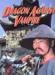 DRAGON AGAINST VAMPIRE ELTON CHONG NEW SEALED DVD FL6