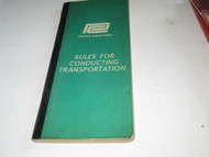 PENN CENTRAL RR- RULES FOR CONDUCTING TRANSPORATION HANDBOOK- APRIL 1968- M45