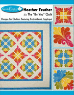 Heather Feather aka The 'Be You' Quilts with CD