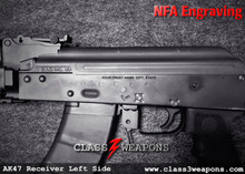 NFA Engraving Text AK47 Style Lower Receiver Services