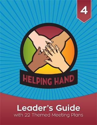 Welcome to the exciting world of Helping Hands!

The Helping Hand Leader’s Guide is packed with resources to help you teach fourth graders Christian principles and life skills while engaging them in fun, creative play. In this step-by-step guide, you’ll find helpful answers to the questions:

Who are Helping Hands?
Why do Helping Hands act the way they do?
How should leaders prepare for success and safety?
How can I include Helping Hands with disabilities?
What is included in the Helping Hand program?
This leader’s guide also includes complete instructions for 22 themed meetings that fulfill all Helping Hand program and award requirements. Each meeting includes a list of materials and resources, along with crafts, games, songs, and educational activities that support the theme.