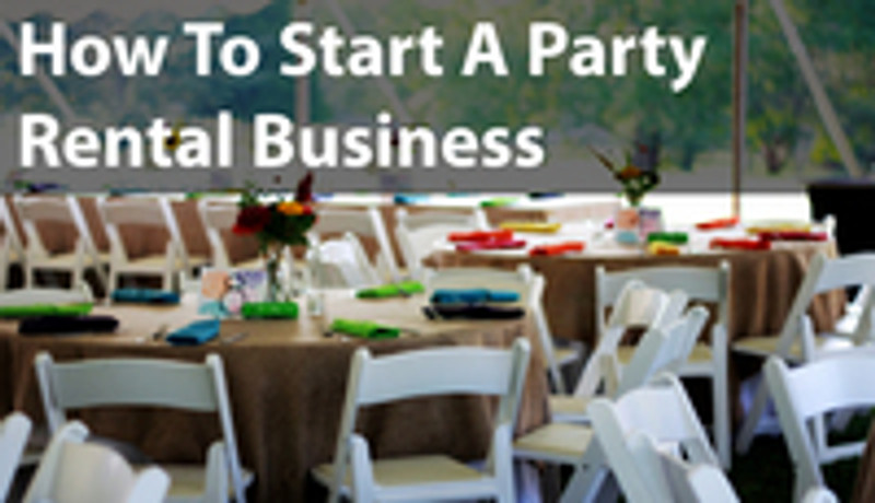 How To Start A Party Rental Business