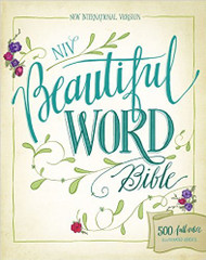 NIV, Beautiful Word Bible, Hardcover: 500 Full-Color Illustrated Verses