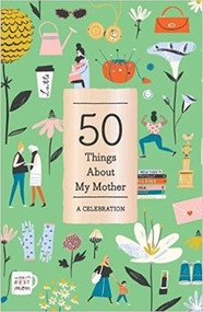50 Things About My Mother (Fill-in Gift Book): A Celebration